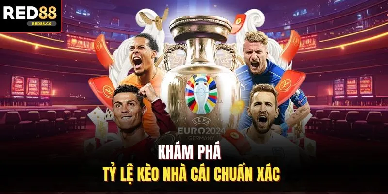 Khám phá tỷ lệ kèo nhà cái chuẩn xác